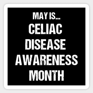 May Is Celiac Disease Awareness Month Text Based Design Magnet